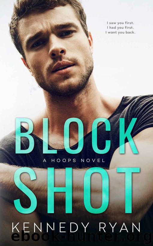 BLOCK SHOT: (A HOOPS Novel) by Ryan Kennedy
