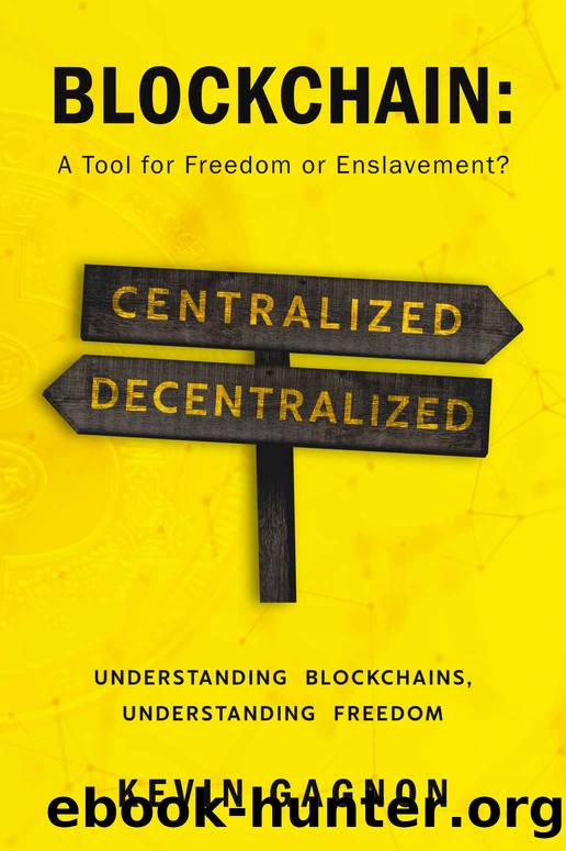 BLOCKCHAIN: A Tool For Freedom or Enslavement by Gagnon Kevin