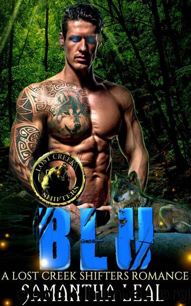 BLU: Paranormal Fantasy Romance (LOST CREEK SHIFTERS NOVELLAS Book 3) by Samantha Leal