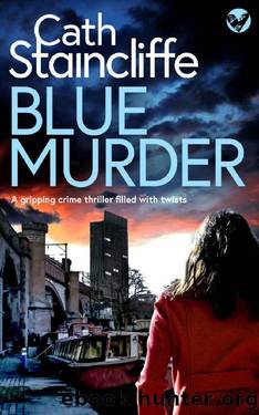 BLUE MURDER a gripping crime thriller filled with twists (Detective Janine Lewis Mysteries Book 1) by CATH STAINCLIFFE