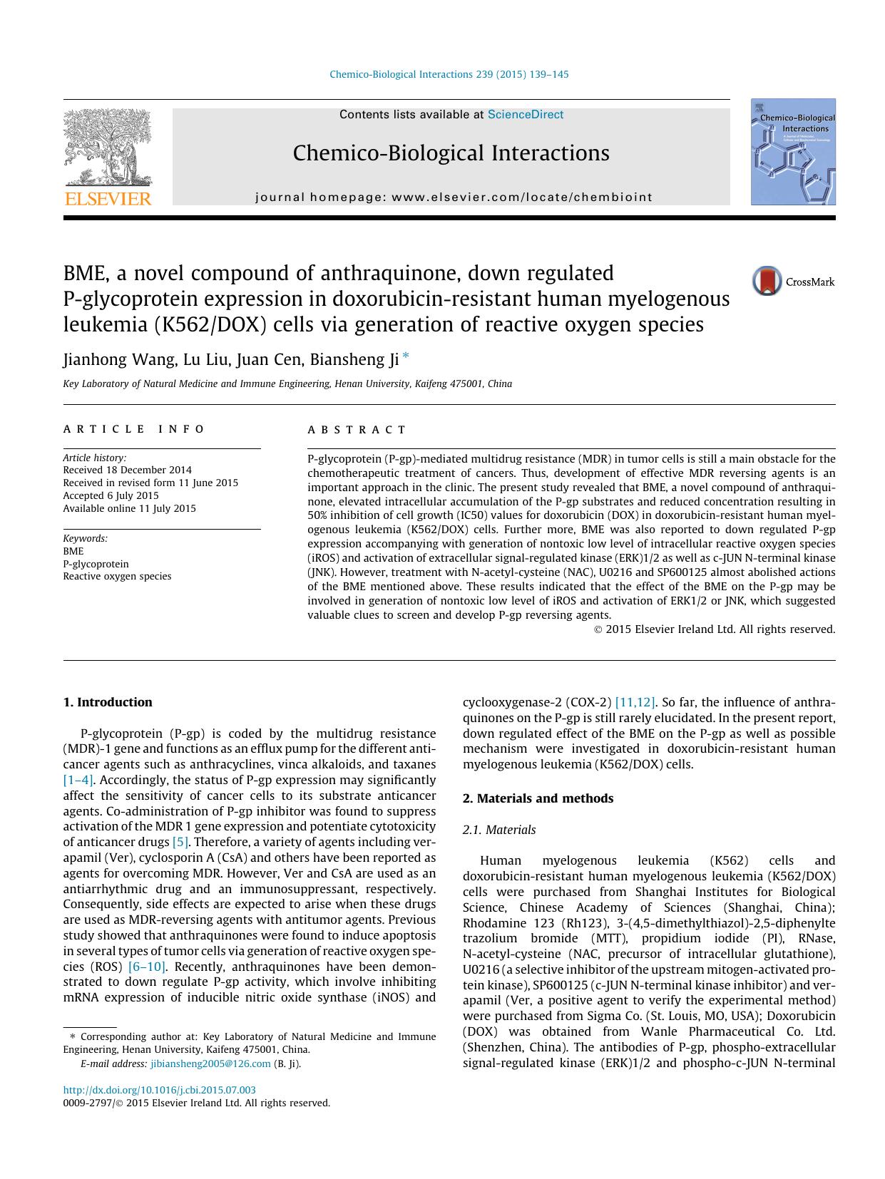 BME, a novel compound of anthraquinone, down regulated P-glycoprotein expression in doxorubicin-resistant human myelogenous leukemia (K562DOX) cells via generation of reactive oxygen species by Jianhong Wang & Lu Liu & Juan Cen & Biansheng Ji