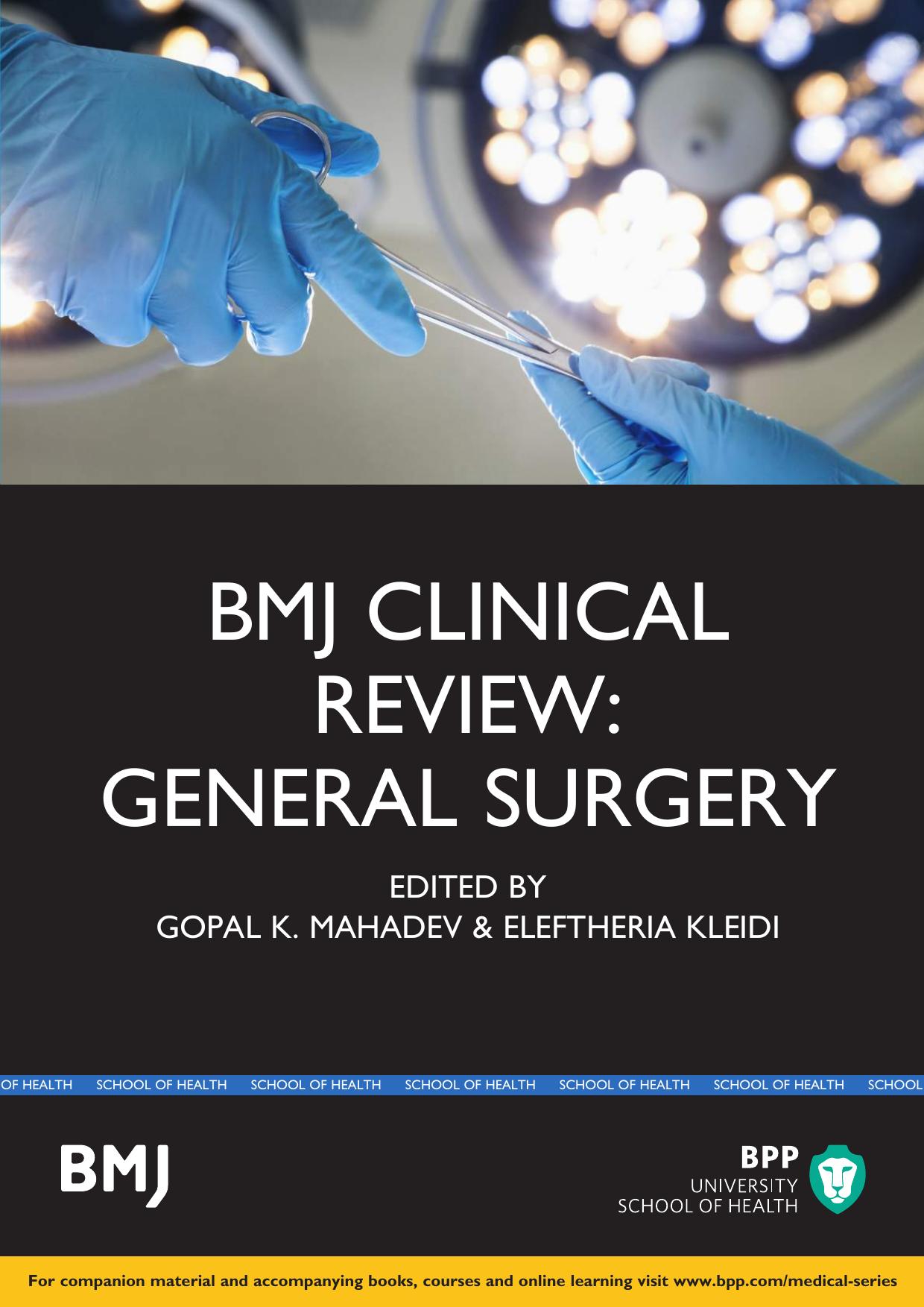 BMJ Clinical Review: General Surgery by Gophal K Mahadev Eleftheria Kleidi