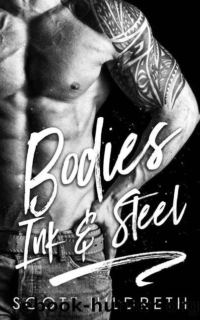 BODIES INK AND STEEL: COMPLETE SERIES by Scott Hildreth