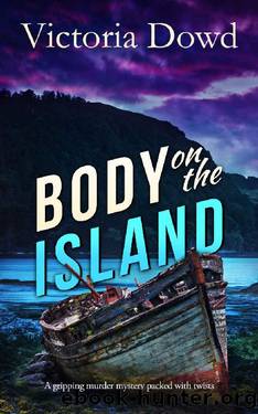 BODY ON THE ISLAND a gripping murder mystery packed with twists (Smart Woman's Mystery Book 2) by VICTORIA DOWD