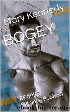 BOGEY: REAPER-Patriots: Book 50 by Mary Kennedy