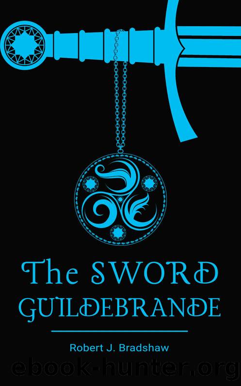 BOOK 2 - The Sword Guildebrande v1.58.24 eBook by Bradshaw Robert J