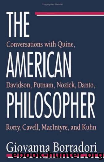 BORRADORI, Giovanna. The American Philosopher by Conversations & Quine Davidson Putnam