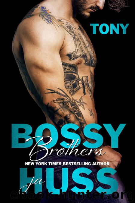 BOSSY BROTHERS: TONY by Huss JA
