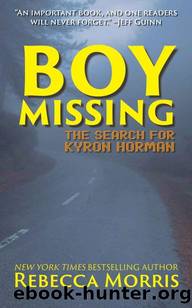 BOY MISSING: The Search for Kyron Horman by Rebecca Morris
