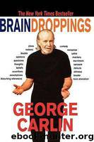BRAIN DROPPINGS by carlin george