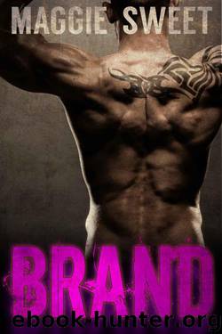 BRAND: A Billionaire Stepbrother Romance by Sweet Maggie