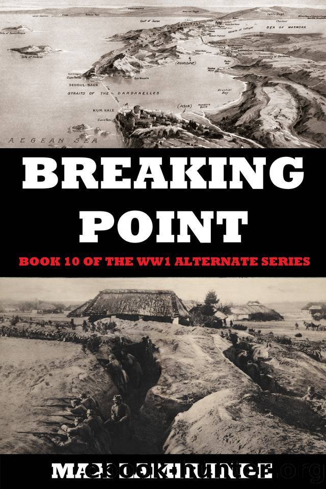 BREAKING POINT: Book 10 of the WW1 Alternate Series by Max Lamirande