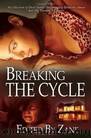 BREAKING THE CYCLE by ZANE