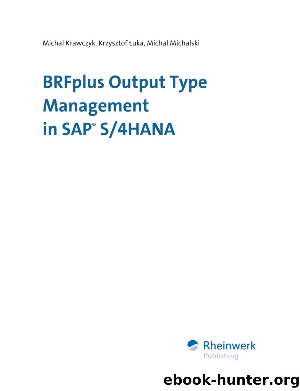 BRFplus Output Type Management in SAP S4HANA by Unknown