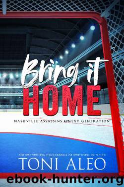 BRING IT HOME (Nashville Assassins: Next Generation Book 3) by Toni Aleo
