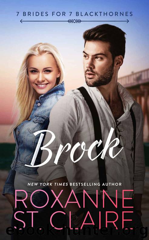 BROCK (7 Brides for 7 Blackthornes Book 5) by St. Claire Roxanne