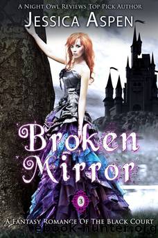 BROKEN MIRROR by ASPEN JESSICA