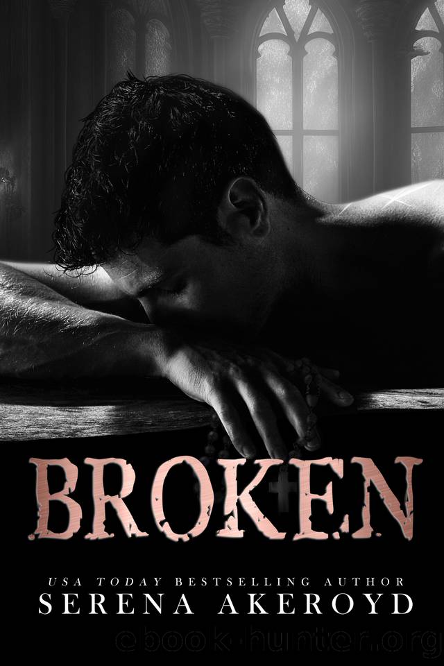 BROKEN: A forbidden romance by Serena Akeroyd