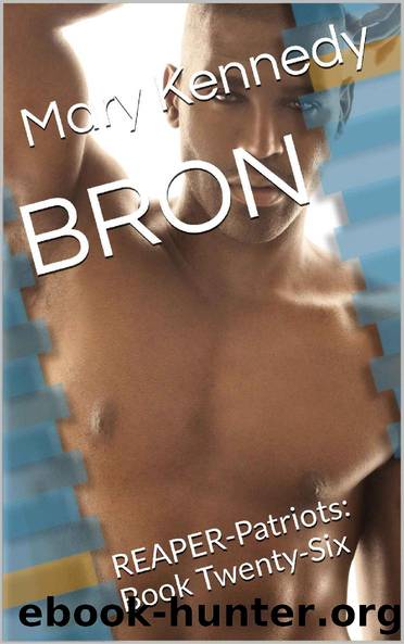 BRON: REAPER-Patriots: Book Twenty-Six by Mary Kennedy