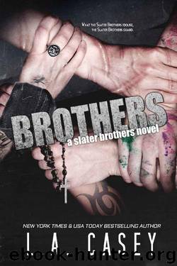 BROTHERS (Slater Brothers Book 6) by L.A. Casey