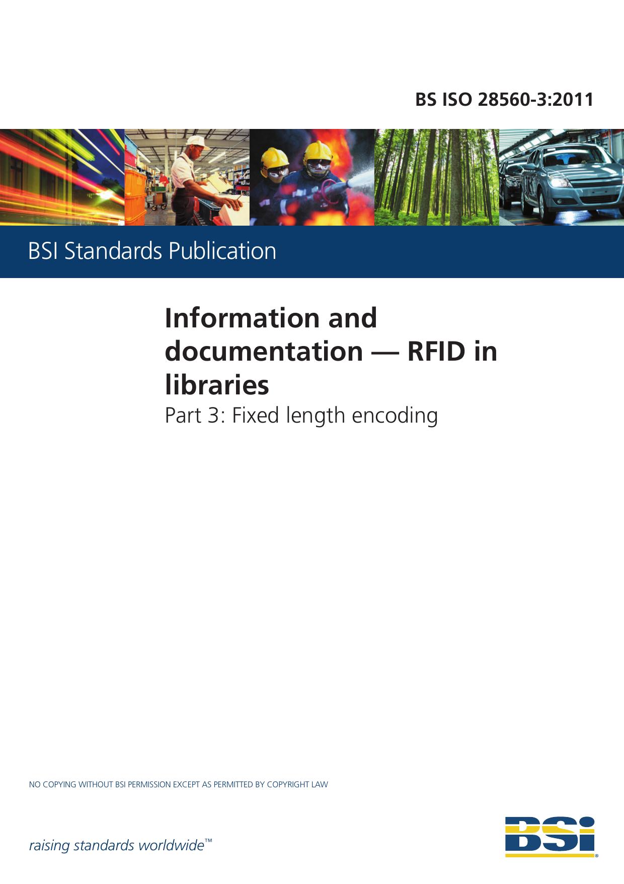 BS ISO 28560-3:2011 Information and documentation. RFID in libraries. Fixed length encoding by BSi