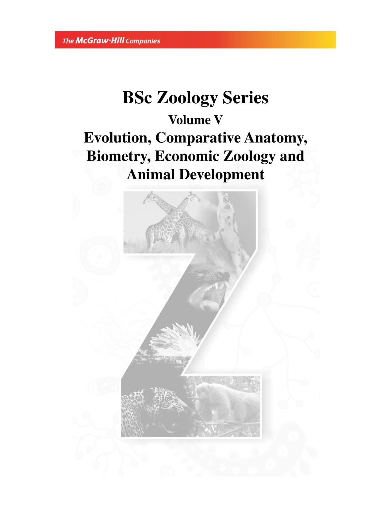 BSc Zoology Series Vol V Evolution Comparative Anatomy Biometry Economic Zoology and Animal Development B N Panday by Unknown