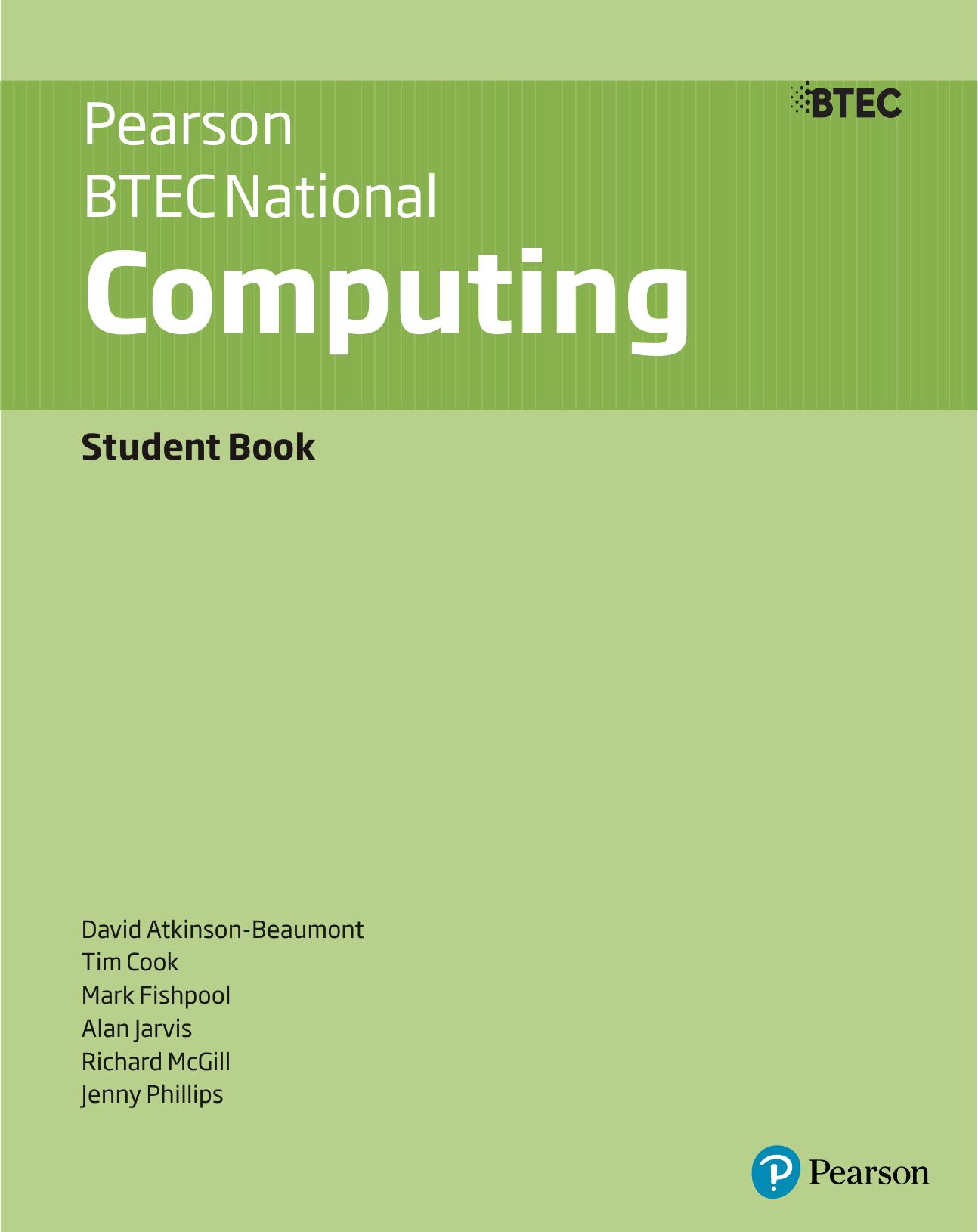 BTEC National Computing Student Book by Jenny Phillips Alan Jarvis Richard McGill Mark Fishpool Tim Cook David Atkinson-Beaumont