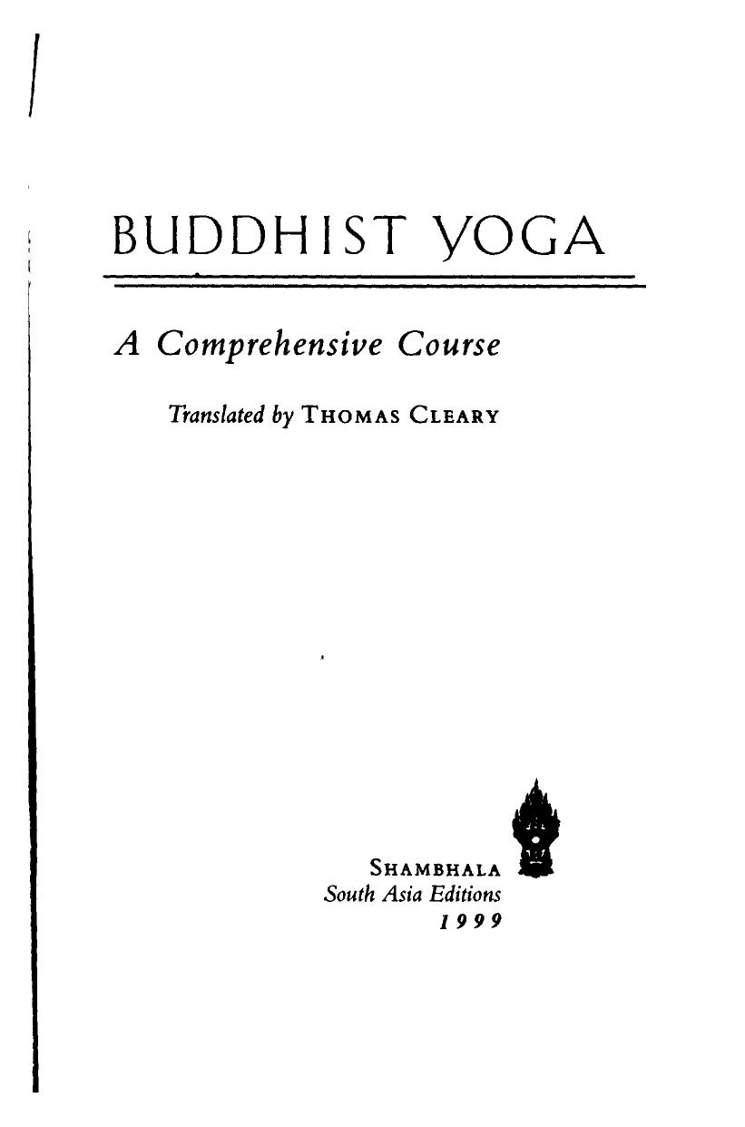 BUDDHIST YOGA: A Comprehensive Course The Samdhinirmocana Sutra (Cleary) Mahayana by Thomas Cleary