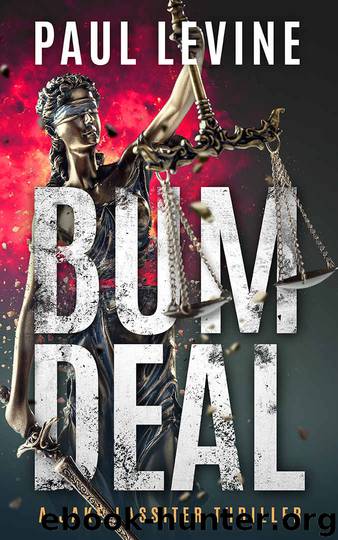 BUM DEAL: Jake Lassiter Legal Thrillers by PAUL LEVINE