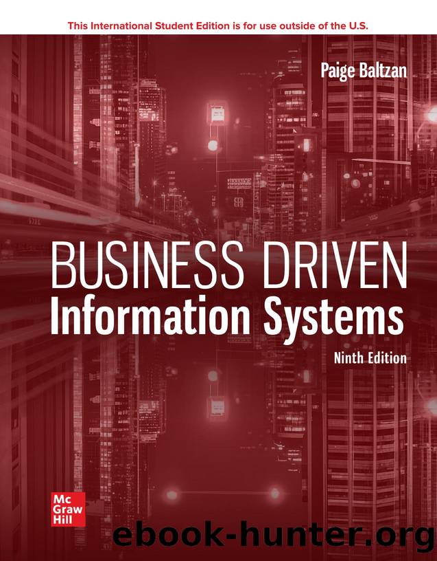 BUSINESS DRIVEN INFORMATION SYSTEMS, NINTH EDITION by Paige Baltzan