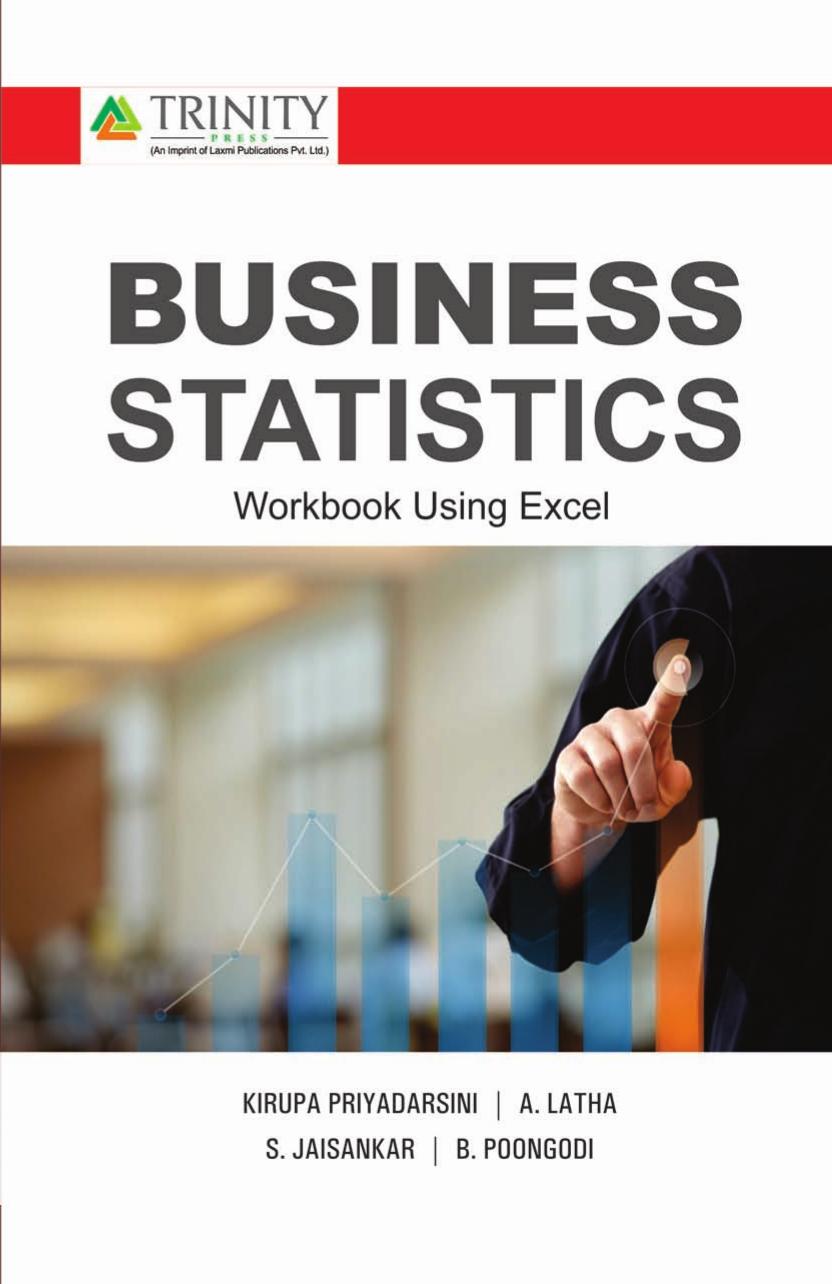 BUSINESS STATISTICS - WORKBOOK USING EXCEL by Kirupa Priyadarsini;A. Latha;S. Jaisankar;B. Poongodi;