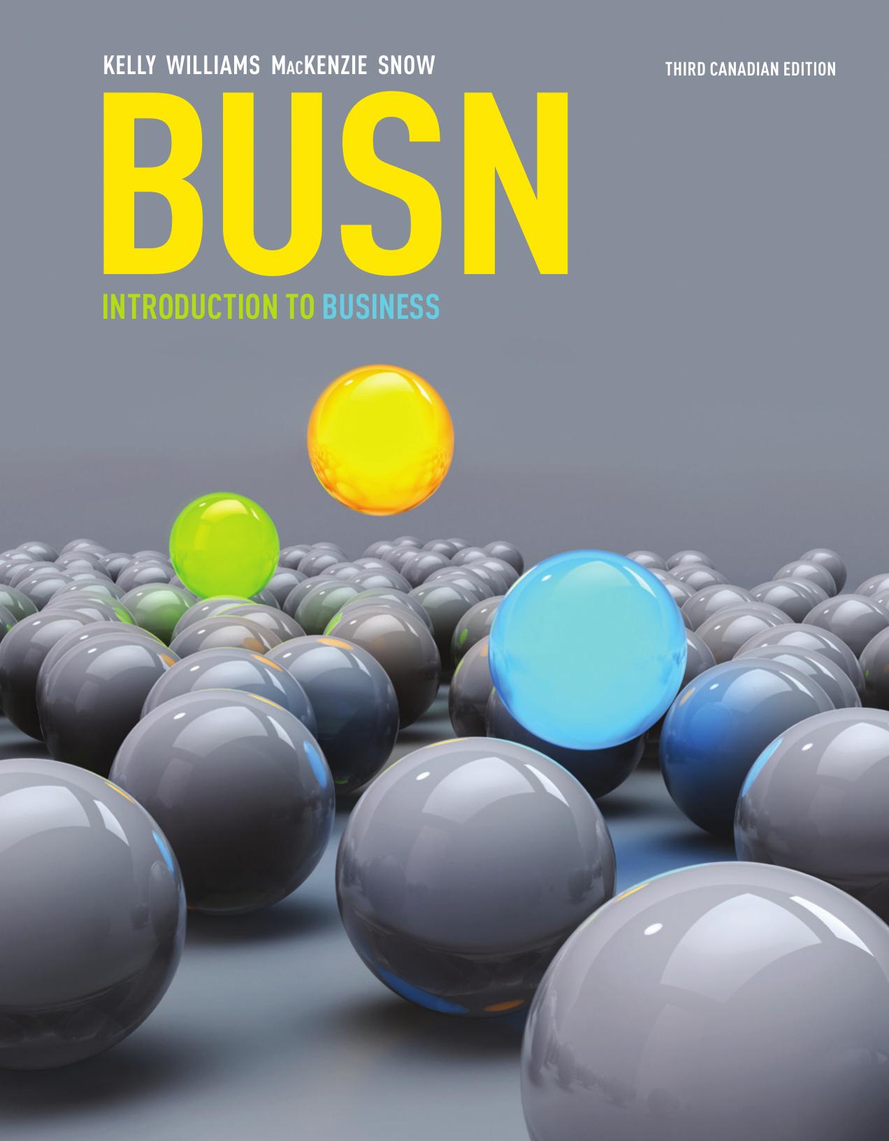 BUSN Introduction to Business by Kelly Marce; MacKenzie H. F.; Snow Kim; Williams Chuck