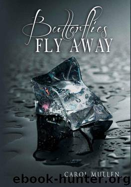 BUTTERFLIES FLY AWAY by Mullen Carol