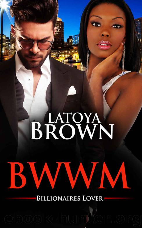 BWWM (Interracial African American Billionaire Baby Romance Marriage Urban) 11: Billionaire's Secret Baby (BWWM Interracial African American Romance Urban Baby Romance Short Stories) by Latoya Brown