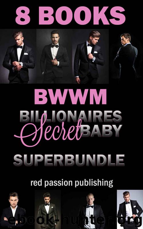 BWWM (Interracial African American Billionaire Baby Romance Marriage Urban): Billionaire's Secret Baby (BWWM Interracial African American Romance Urban Baby Romance Short Stories) by Red Passion Publishing