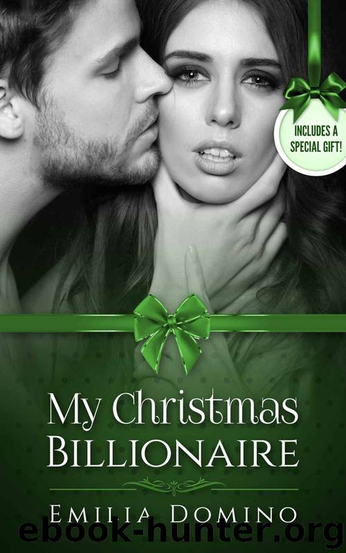 BWWM: My Christmas Billionaire: Bad Boy Alpha Billionaire Romance (Interracial African American Contemporary Book) by Emilia Domino