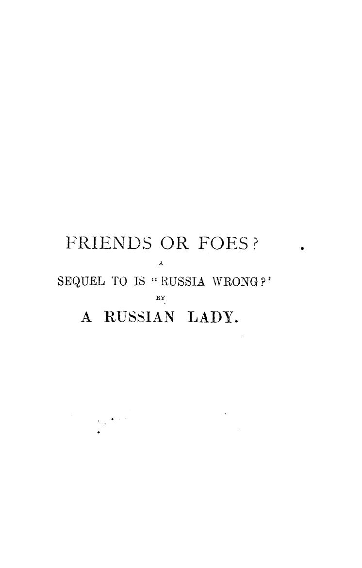 BY A Russian LADY - Friends or foes? by 1878