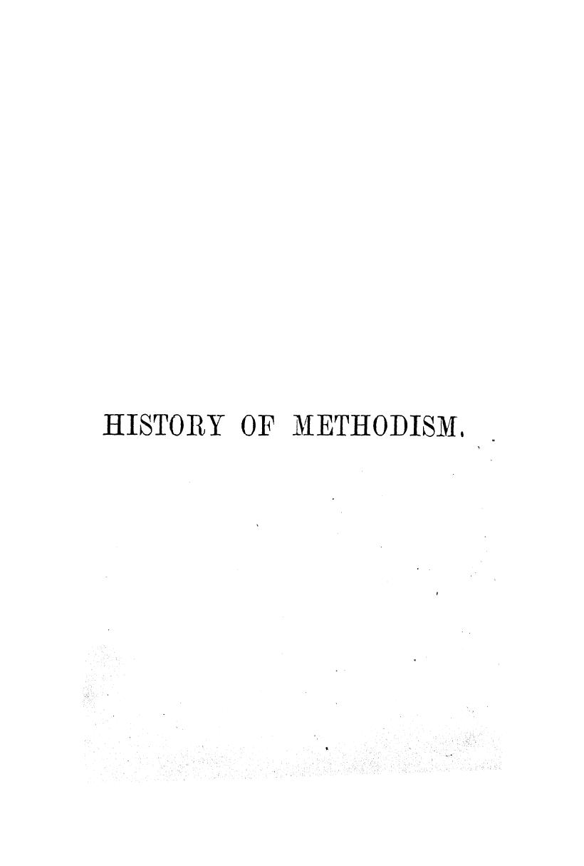 BY ABEL Stevens - The history of the religious movement of the eighteenth century, called methodis by 1878