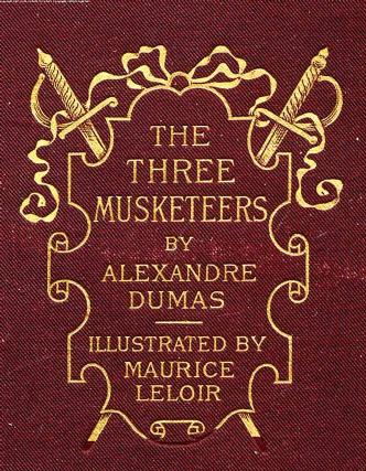 BY Alexandre Dumas, Illustrated BY Maurice Leloir - The three musketeers. vol. 2 by 1894