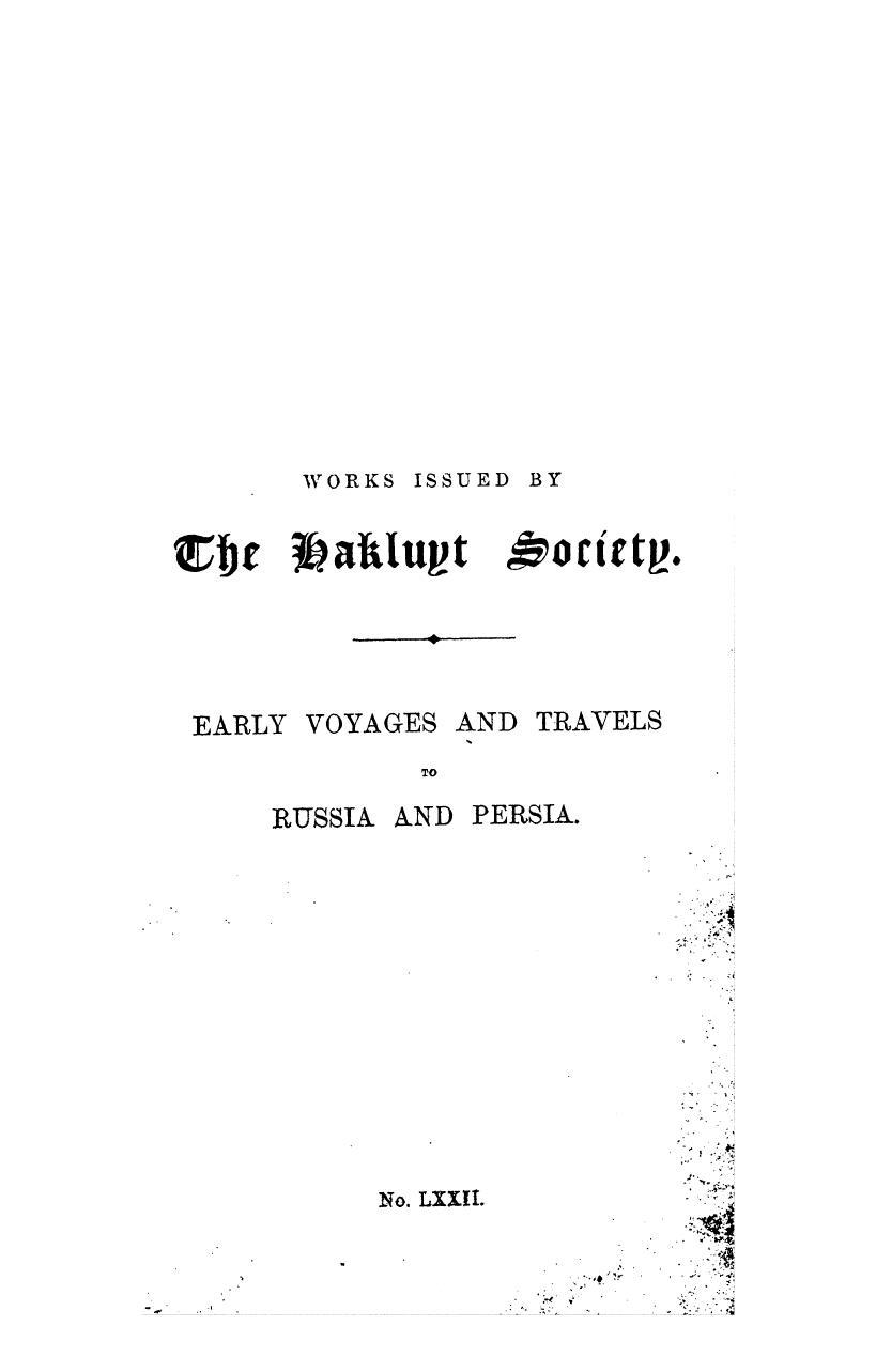 BY Anthony Jenkinson AND Other Englishmen - Early voyages and travels to russia and persia  . vol. 1 by 1886