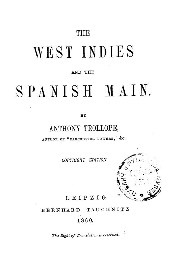 BY Anthony Trollope, Trollope - The west indies and the spanish main by 1860