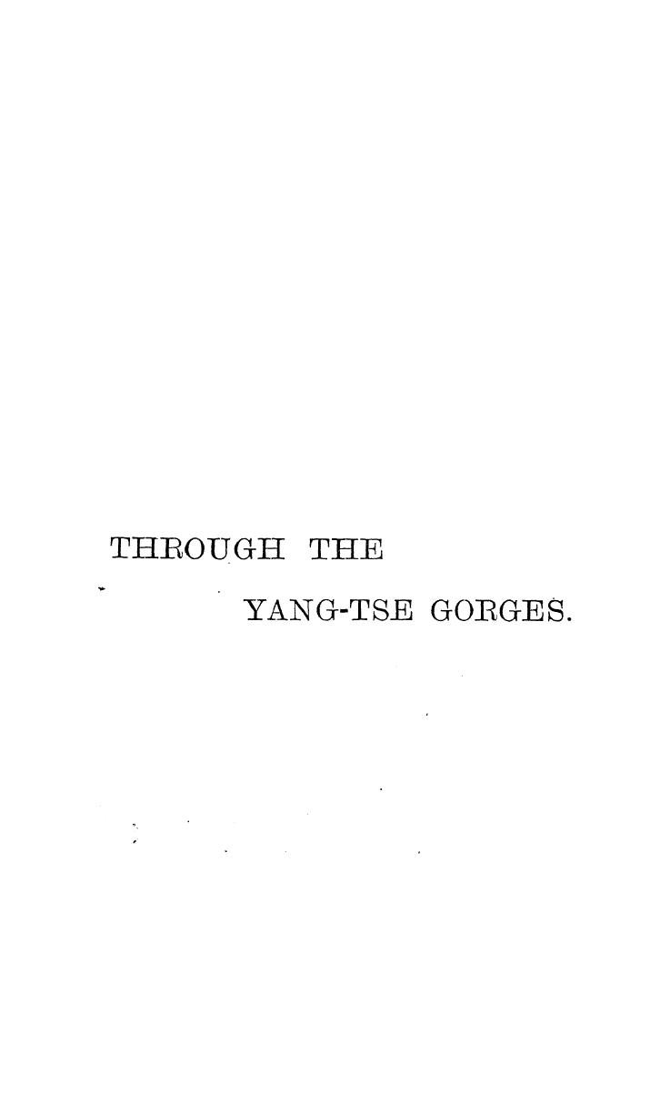 BY Archibald JOHN Little - Through the yang-tse gorges by 1888
