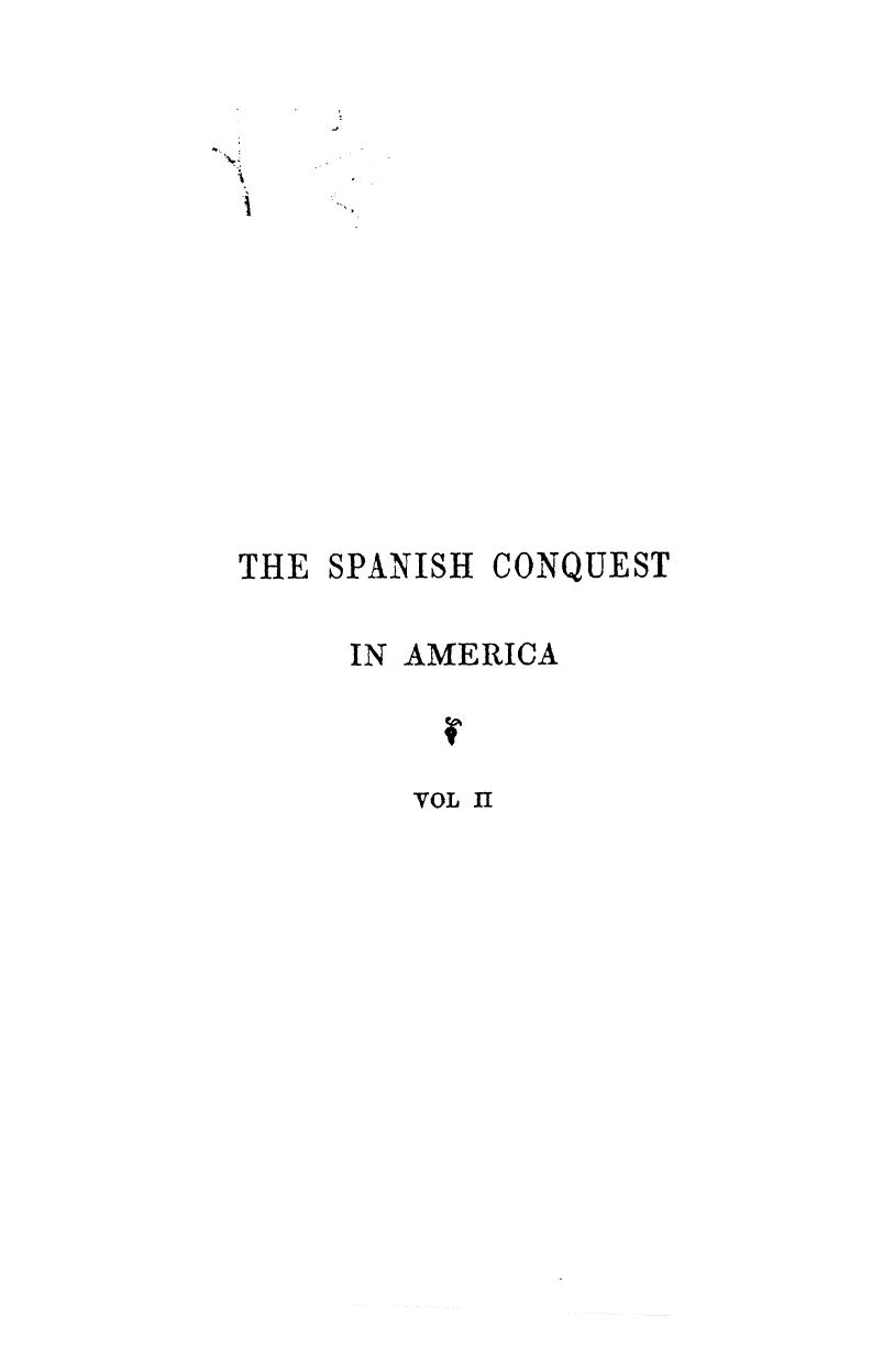 BY Arthur Helps - The spanish conquest in america . vol. 2 by 1855