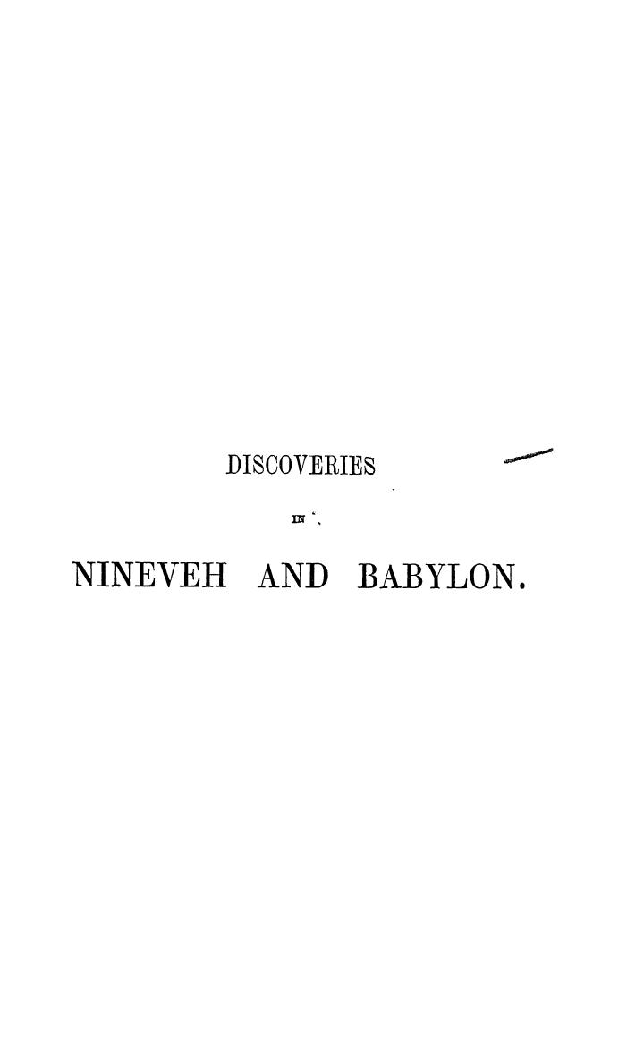 BY Austen H. Layard - Discoveries in the ruins of nineveh and babylon  . part 1 by 1853