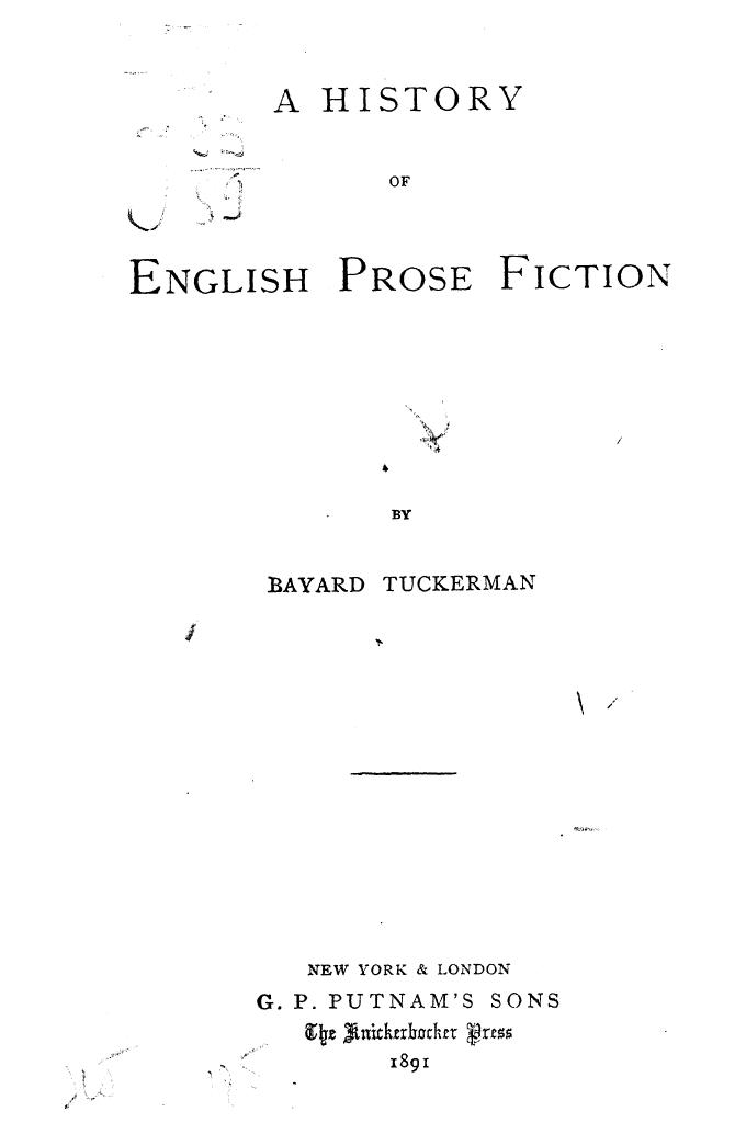 BY Bayard Tuckerman, Tuckerman - A history of english prose fiction by 1891