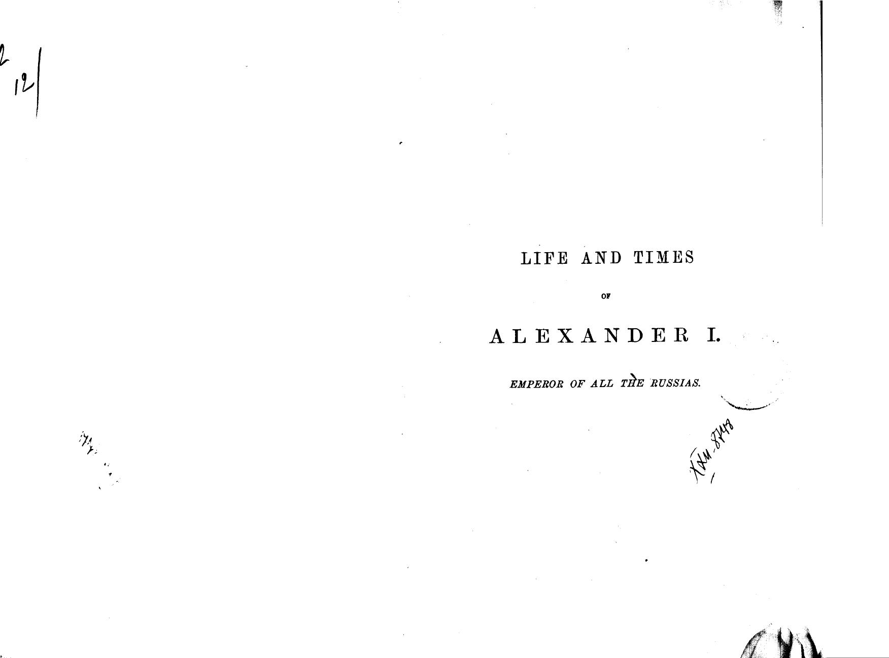 BY C. Joyneville - Life and times of alexander i., emperor of all the russias  . vol. 2 by 1875