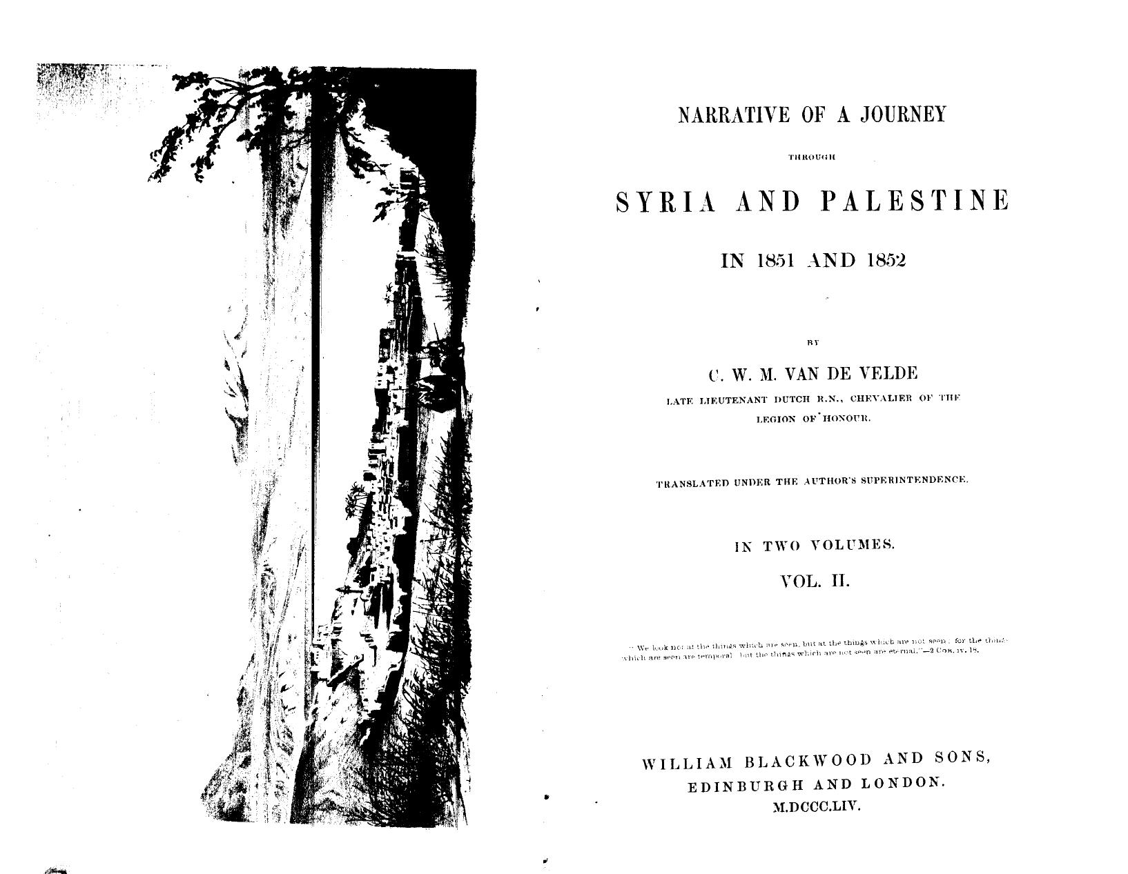 BY C.w.m. VAN DE Velde - Narrative of a journey through syria and palestine in 1851 and 1852  . vol. 2 by 1854