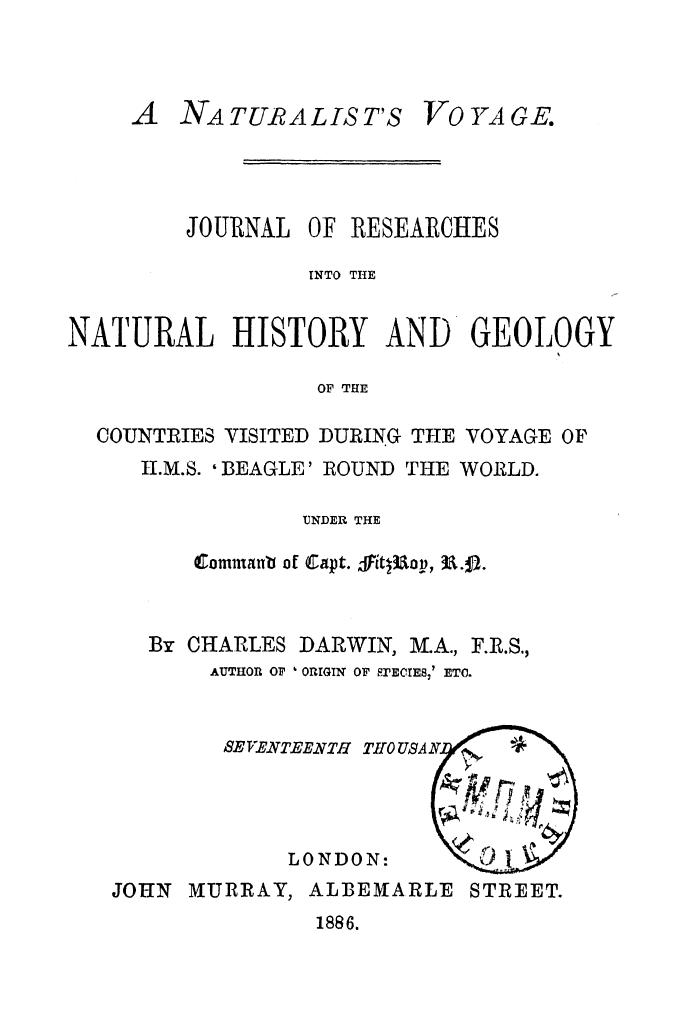 BY Charles Darwin, Darwin - Journal of researches into the natural history and geology by 1886