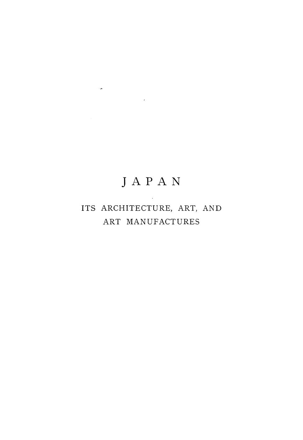 BY Christopher Dresser - Japan  its architecture, art, and art manufactures by 1882