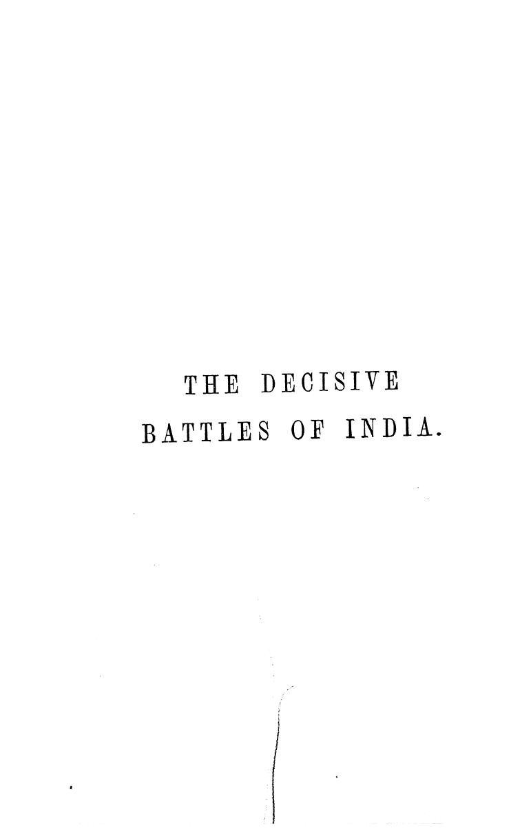 BY Colonel G. B. Mallenson - The decisive battles of india from 1746 to 1849 including by 1885